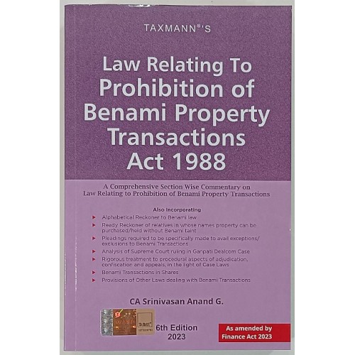 Taxmann Publication's Law Relating to Prohibition of Benami Property Transactions Act, 1988 by Srinivasan Anand G. [Edn. 2023]